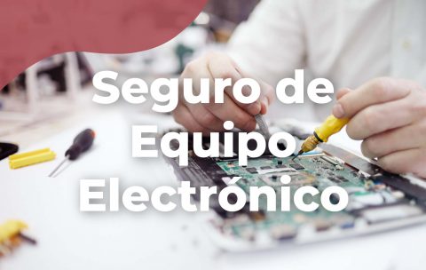 Seguro-Equipo-Electronico-Tecniseguros-Estudya